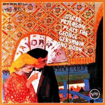 OSCAR PETERSON - PLAYS THE GEORGE GERSHWIN SONG BOOK