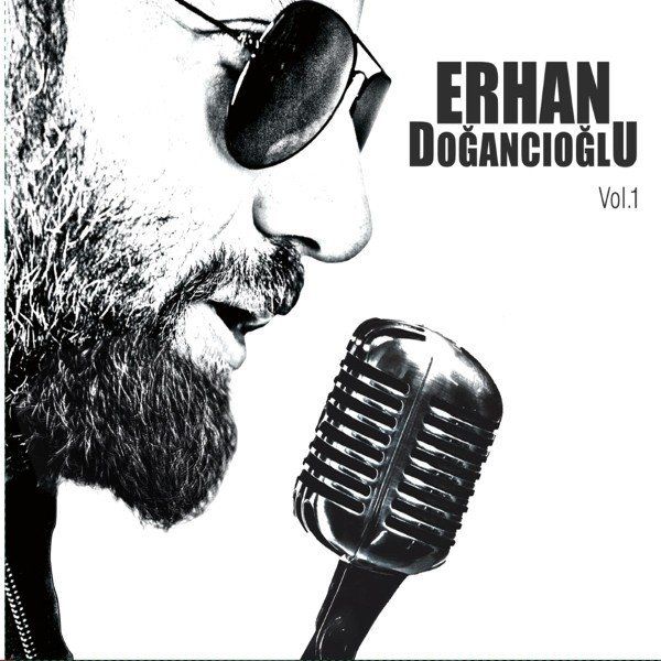 ERHAN DOĞANCIOĞLU -  ERHAN DOĞANCIOĞLU VOL.1