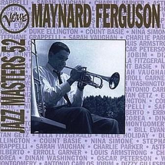 MAYNARD FERGUSON - JAZZ MASTERS 52
