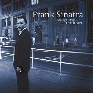 FRANK SINATRA - SONGS FROM THE HEART