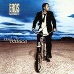 EROS RAMAZZOTTI - DOVE CE MUSICA