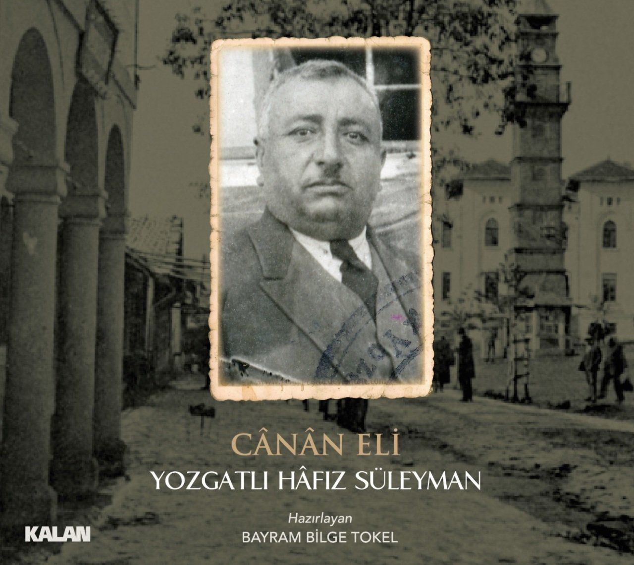 YOZGATLI HAFIZ SÜLEYMAN - CANAN ELİ
