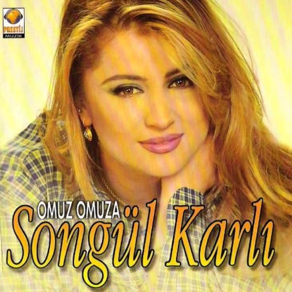 SONGÜL KARLI - OMUZ OMUZA