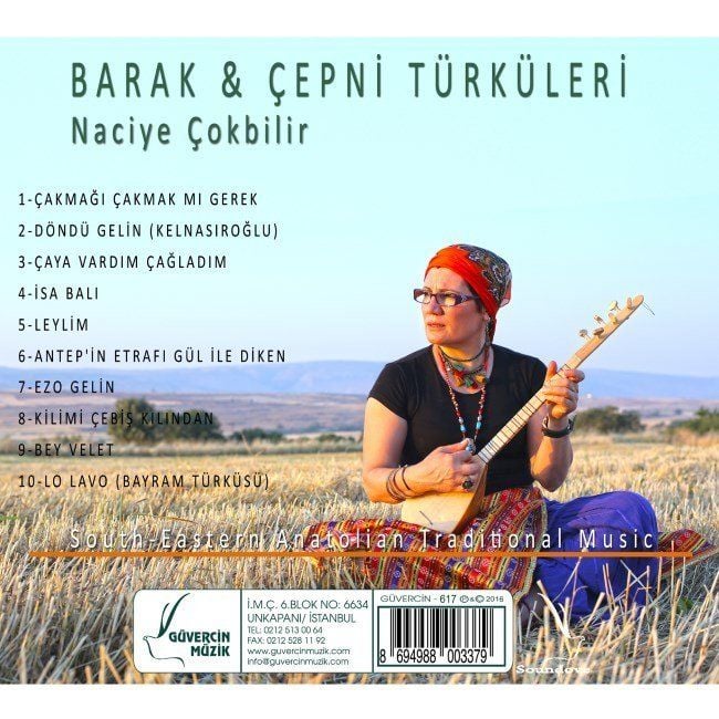 NACİYE ÇOKBİLİR - BARAK & ÇEPNİ TÜRKÜLERİ