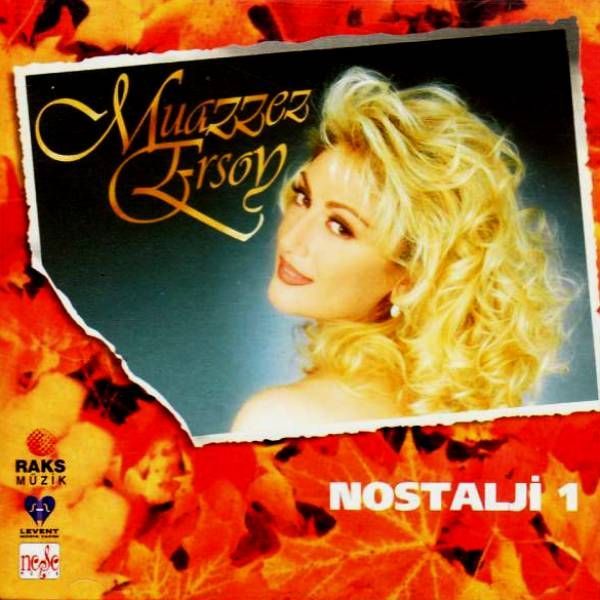 MUAZZEZ ERSOY - NOSTALJİ 1
