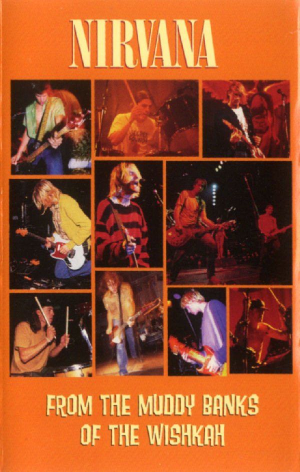 NIRVANA - FROM THE MUDDY BANKS OF THE WISHKAH (MC)