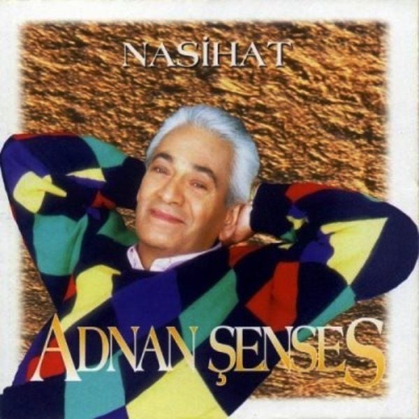 ADNAN ŞENSES - NASİHAT