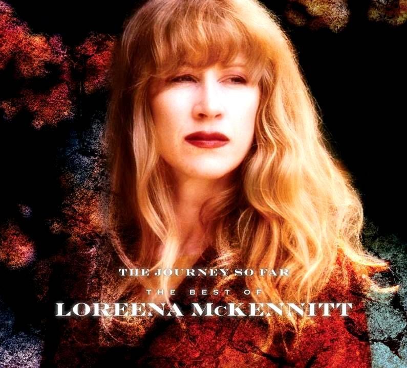LOREENA McKENNITT - THE JOURNEY SO FAR