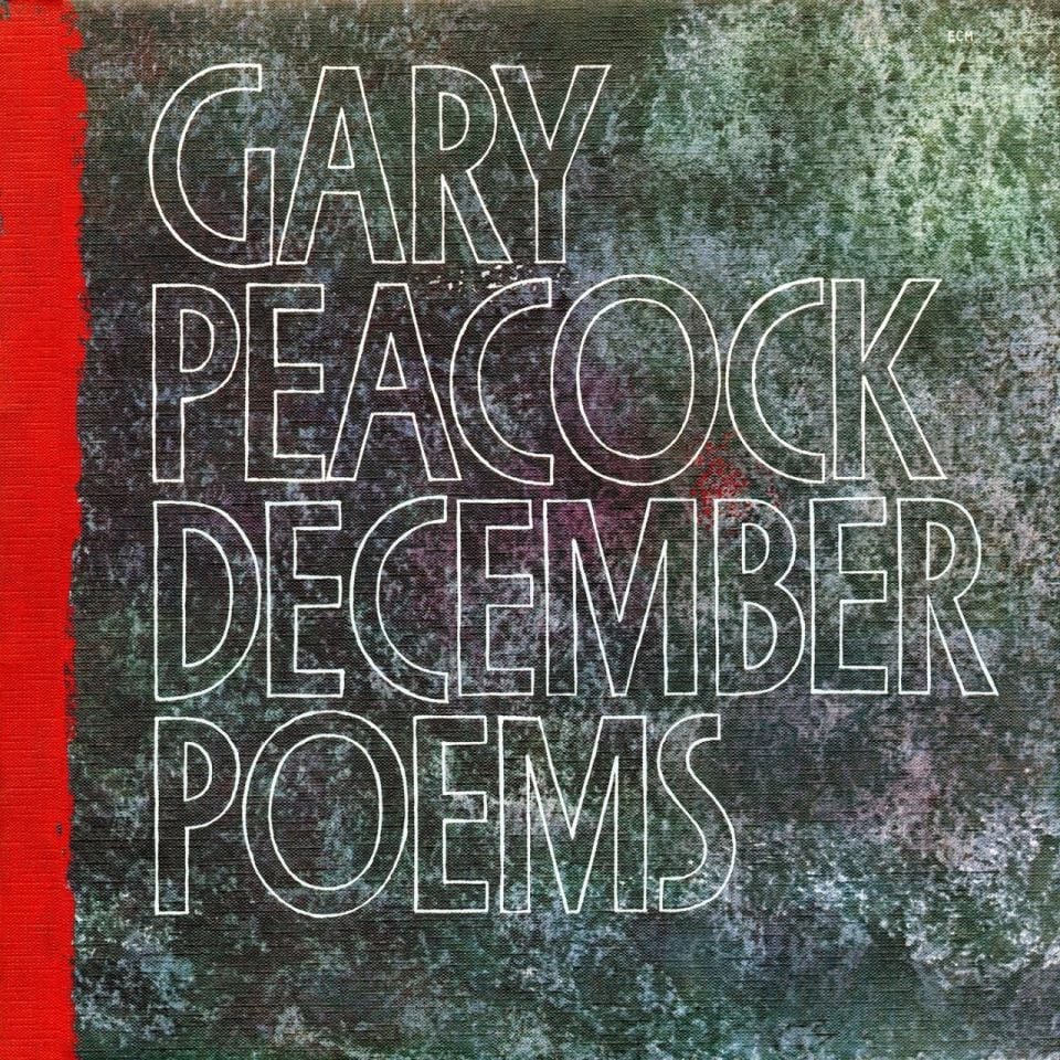GARY PEACOCK - DECEMBER POEMS (1979)
