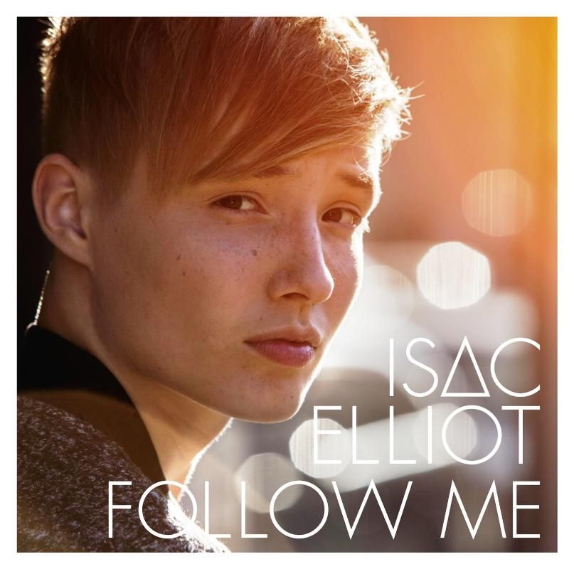 ISAC ELLIOT - FOLLOW ME