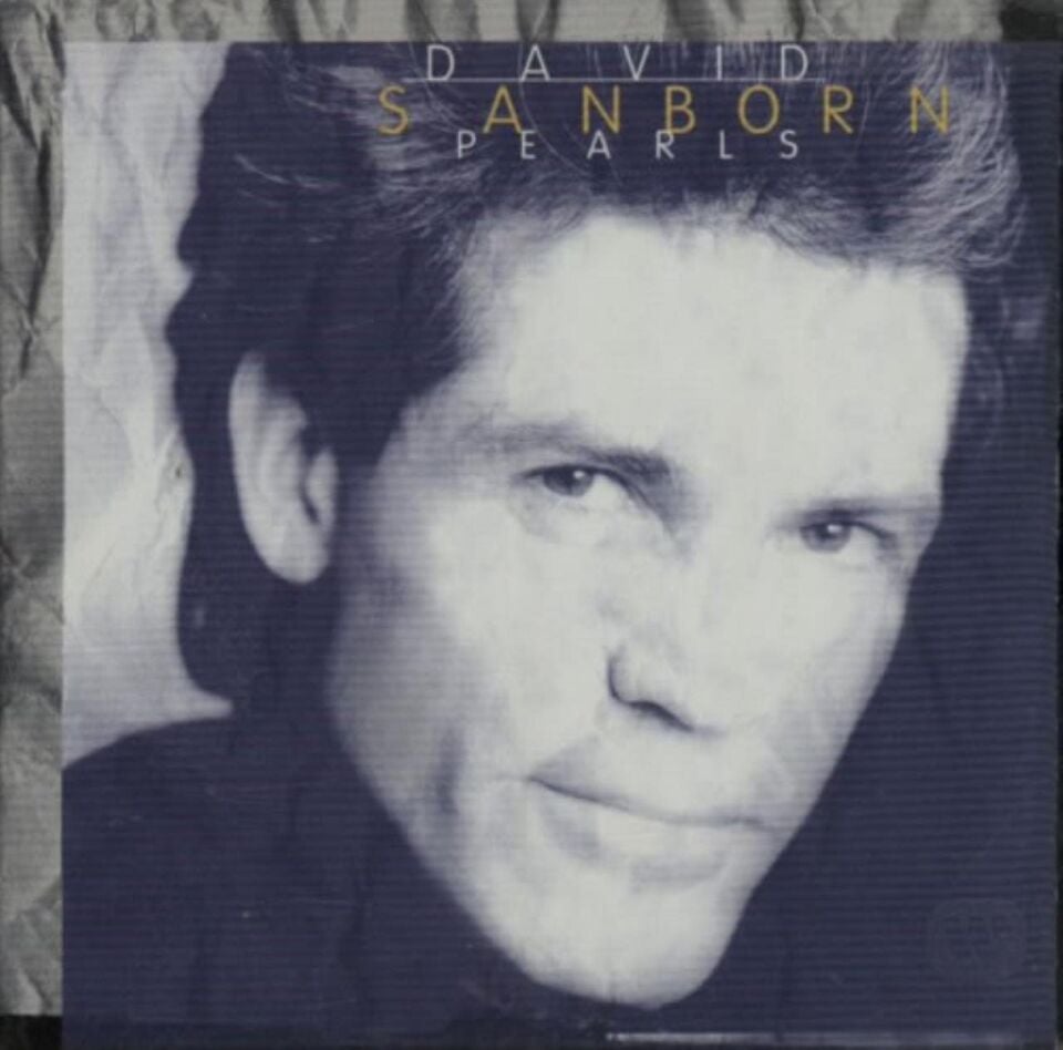 DAVID SANBORN - PEARLS (CD) (1995)