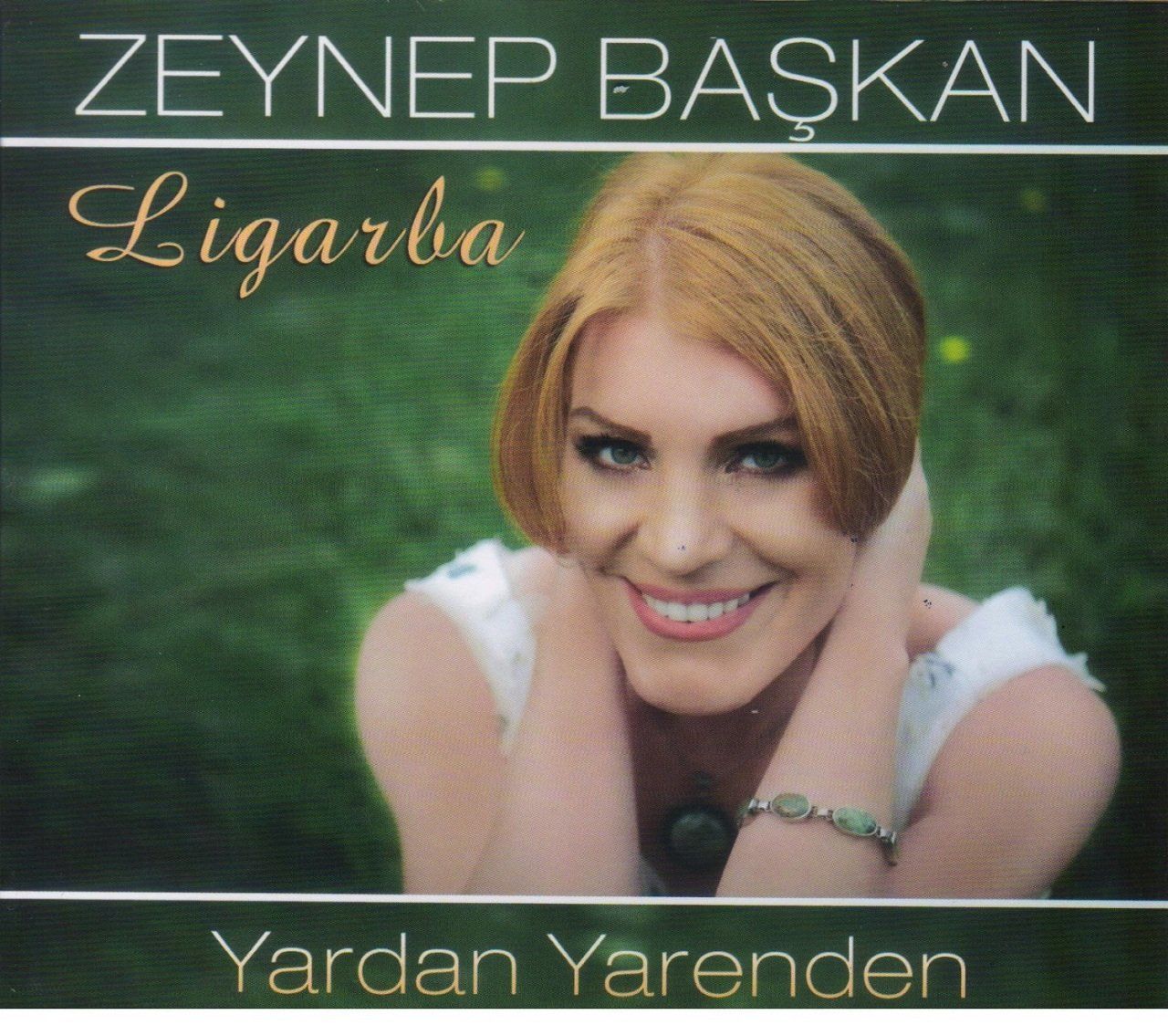 ZEYNEP BAŞKAN - YARDAN YARENDEN / LİGARBA