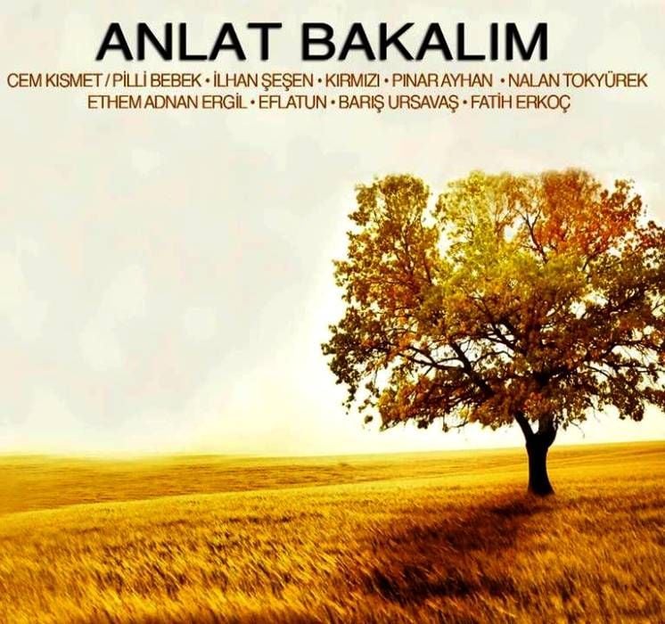 ANLAT BAKALIM - ÇEŞİTLİ SANATÇILAR