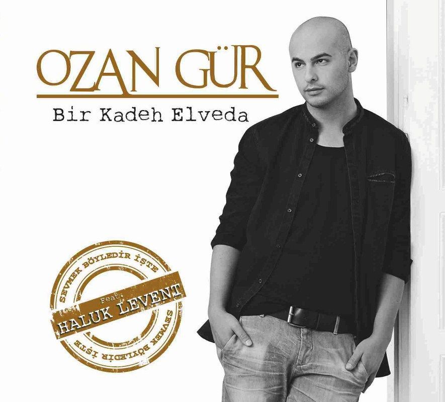OZAN GÜR - BİR KADEH ELVEDA