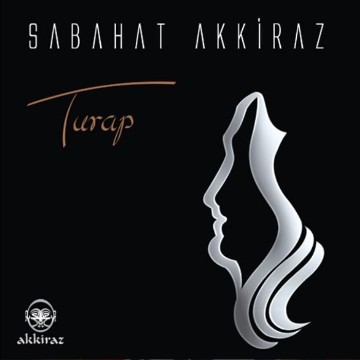 SABAHAT AKKİRAZ - TURAP