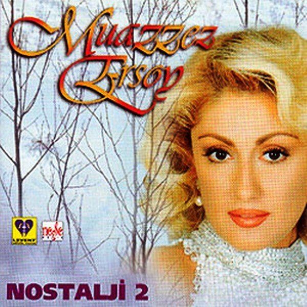 MUAZZEZ ERSOY - NOSTALJİ 2