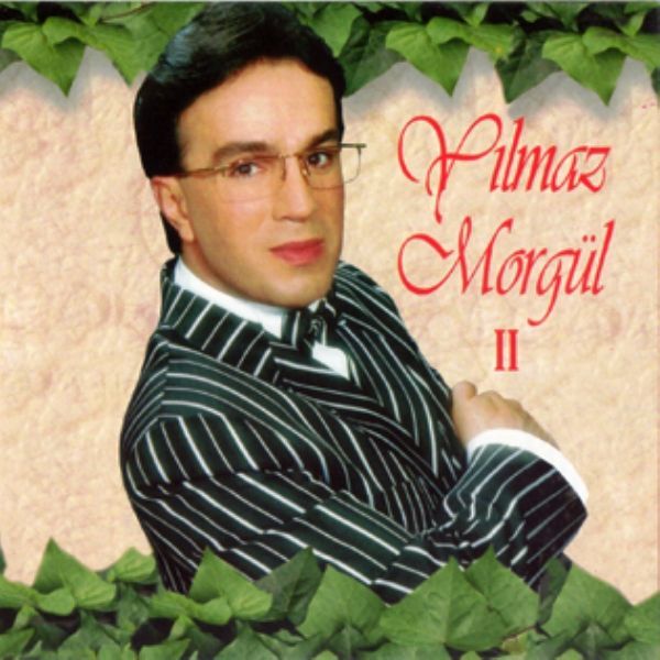 YILMAZ MORGÜL - YILMAZ MORGÜL II