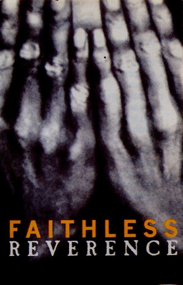 FAITHLESS - REVERENCE (MC)