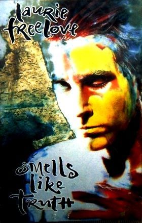 LAURIE FREELOVE - SMELLS LIKE TRUTH