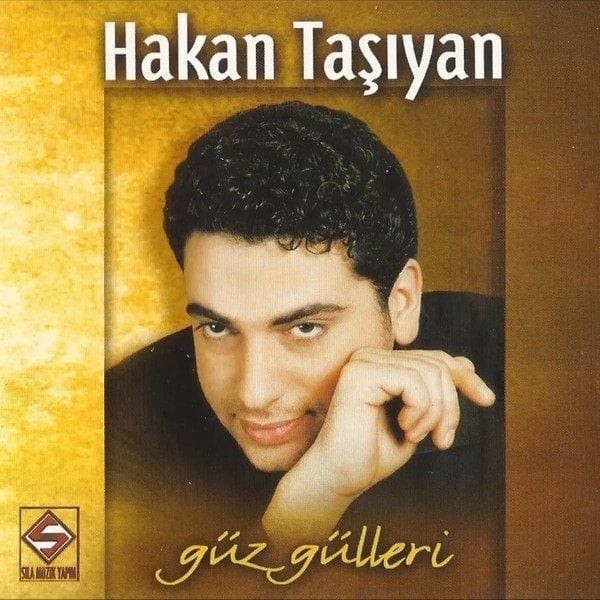 HAKAN TAŞIYAN - GÜZ GÜLLERİ (2000)