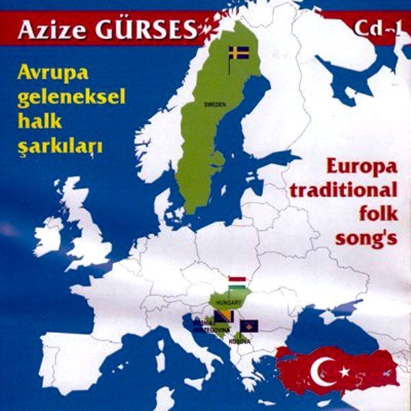 AZİZE GÜRSES - AVRUPA GELENEKSEL HALK ŞARKILARI(EUROPA TRADITIONAL FOLK SONGS)