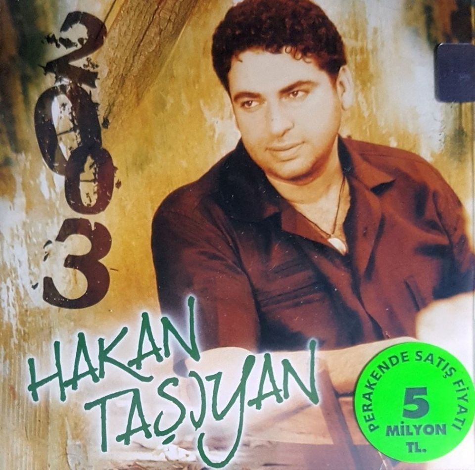 HAKAN TAŞIYAN - 2003
