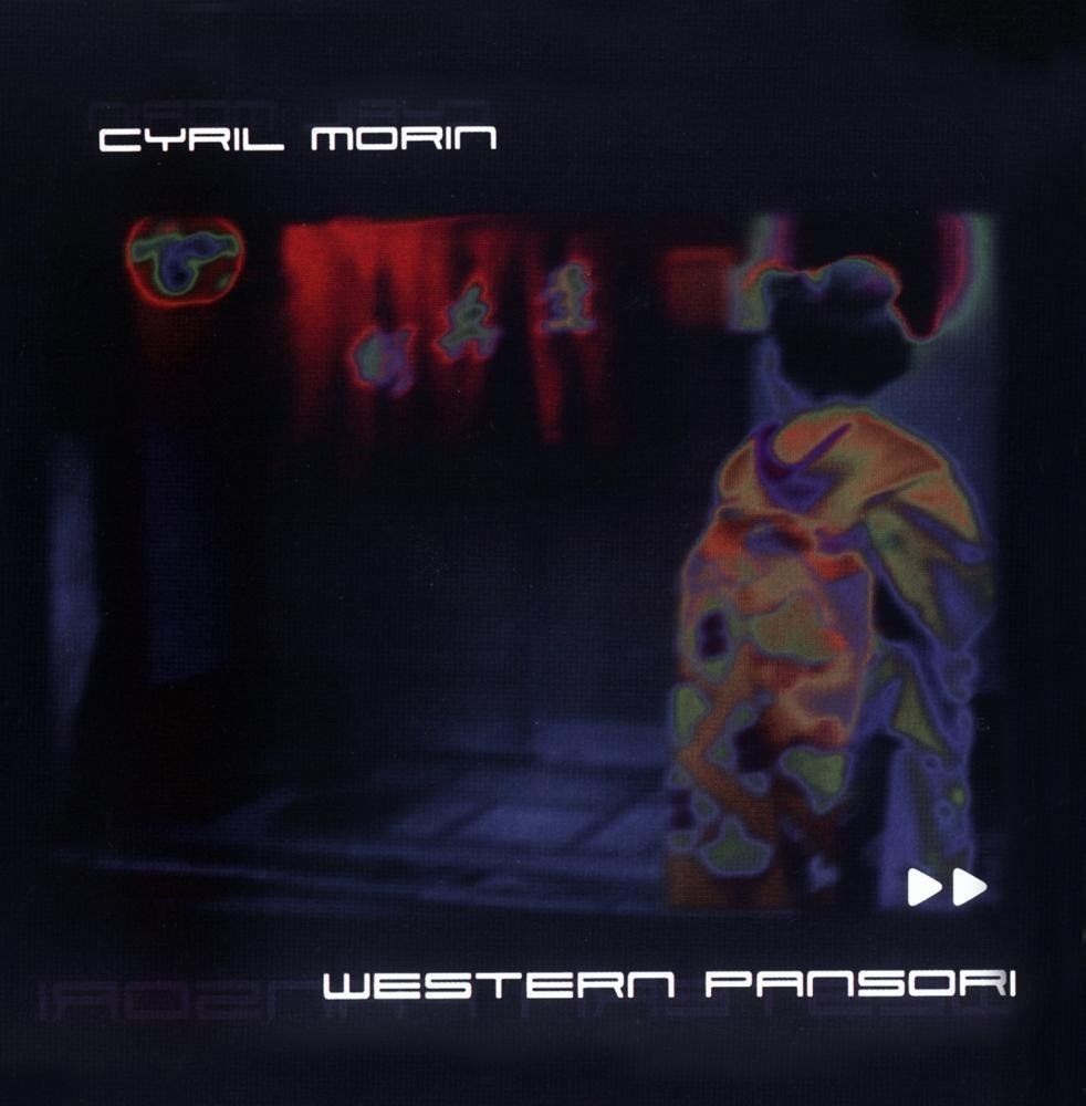 CYRIL MORIN - WESTERN PANSORI