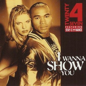 TWENTY 4 SEVEN - I WANNA SHOW YOU