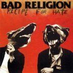 BAD RELIGION - RECIPE FOR HATE