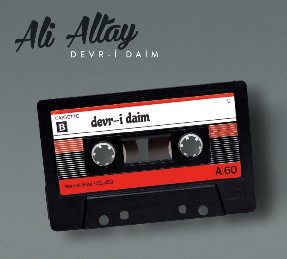 ALİ ALTAY - DEVR-İ DAİM