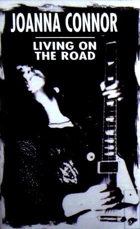 JOANNA CONNOR - LIVING ON THE ROAD