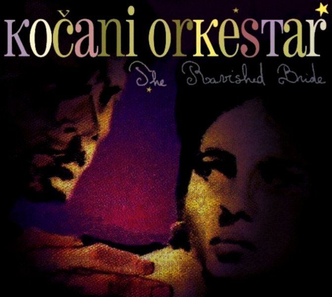 KOÇANI ORKESTAR - THE BANISHED BRIDGE