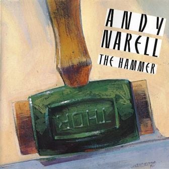 ANDY NARELL - THE HAMMER