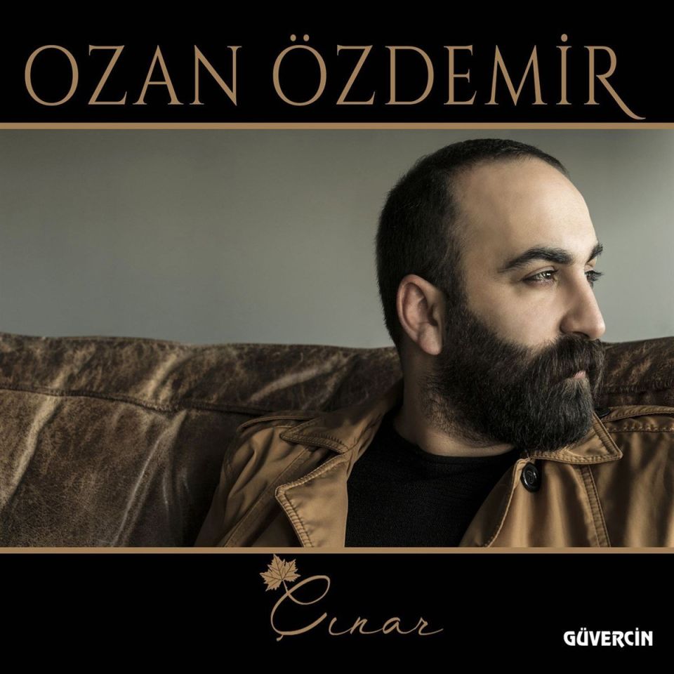 OZAN ÖZDEMİR - ÇINAR