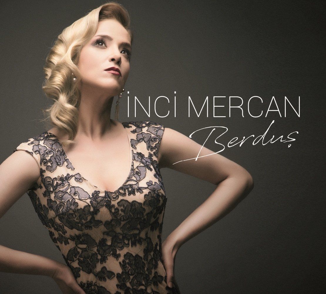 İNCİ MERCAN - BERDUŞ