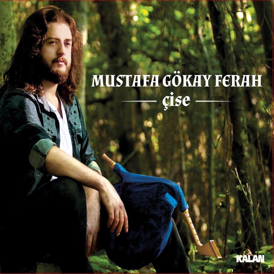 MUSTAFA GÖKAY FERAH - ÇİSE