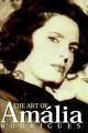 AMALIA RODRIGUES - THE ART OF AMALIA