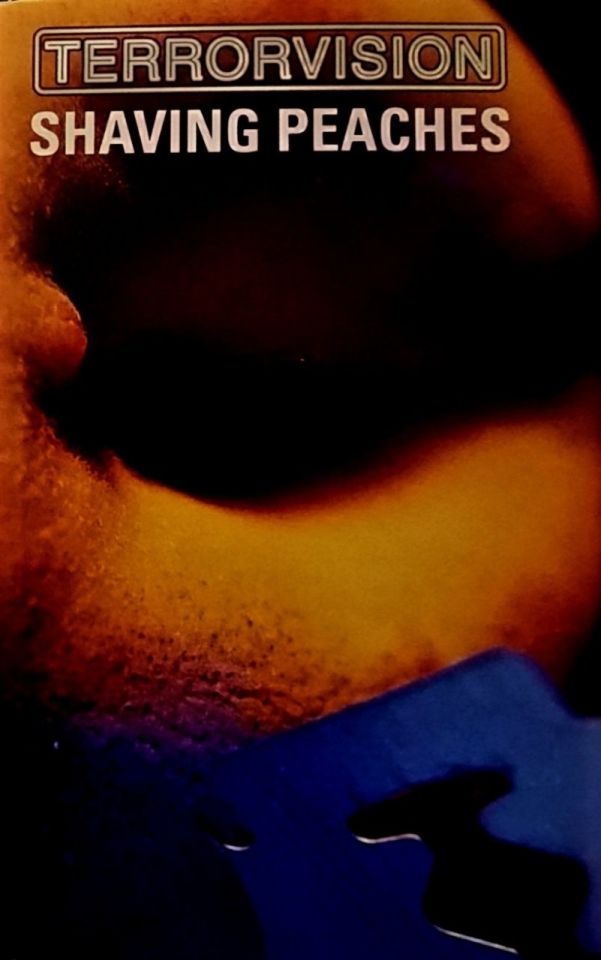 TERRORVISION - SHAVING PEACHES (MC)