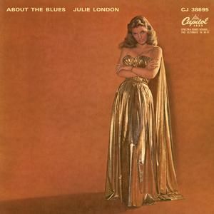 JULIE LONDON - ABOUT THE BLUES