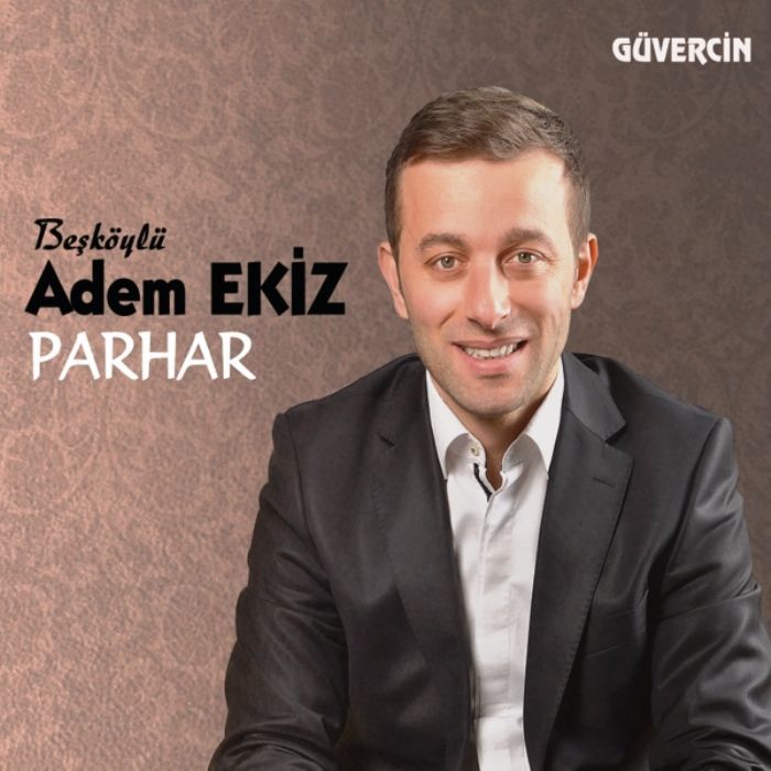 ADEM EKİZ - PARHAR