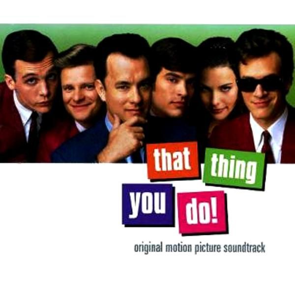 SOUNDTRACK - THAT THING YOU DO