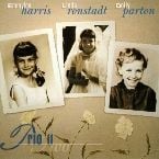 DOLL PARTON & LINDA RONSTADT & EMMLOU HARRIS - TRIO II