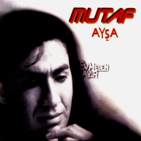 MUTAF - AYŞA