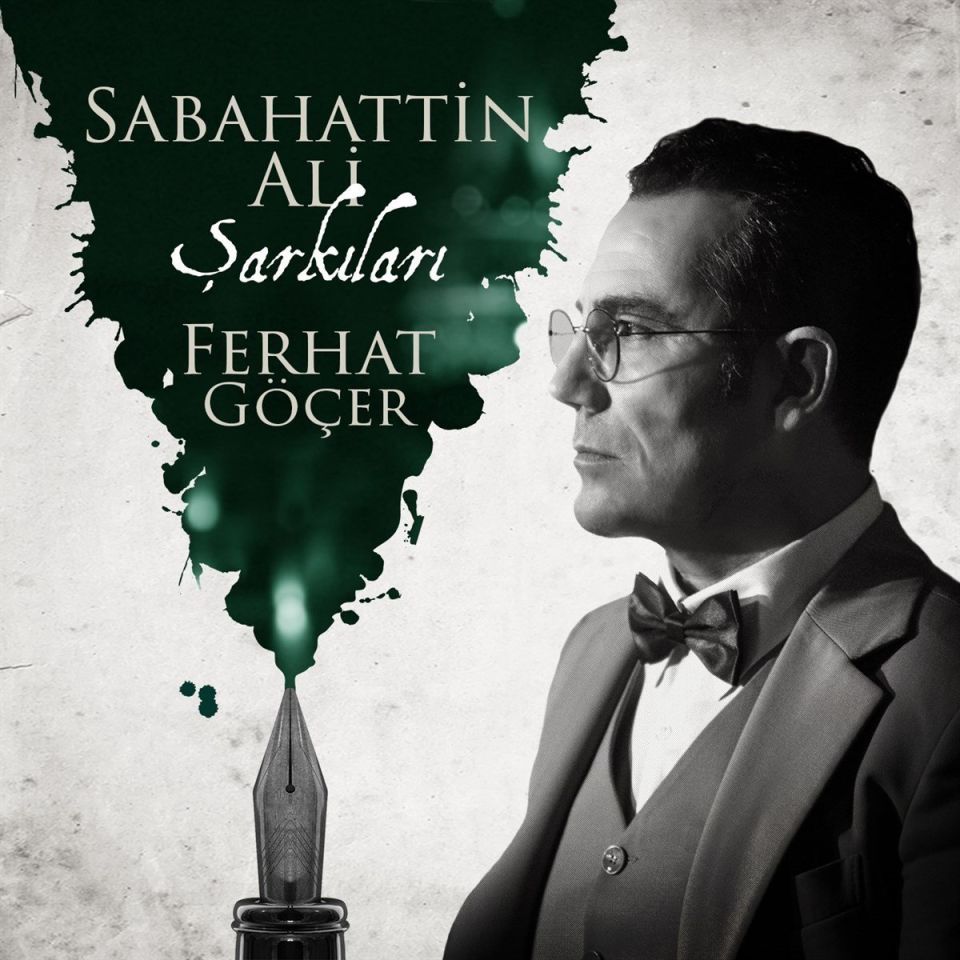 FERHAT GÖÇER - SABAHATTİN ALİ ŞARKILARI