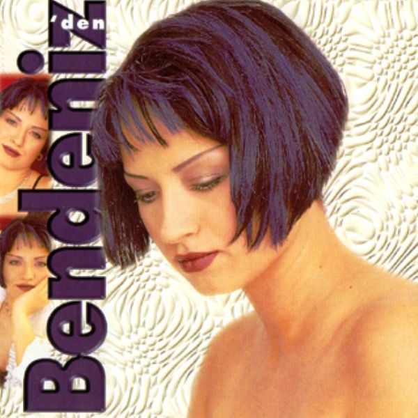 BENDENİZ - BENDENİZ'DEN