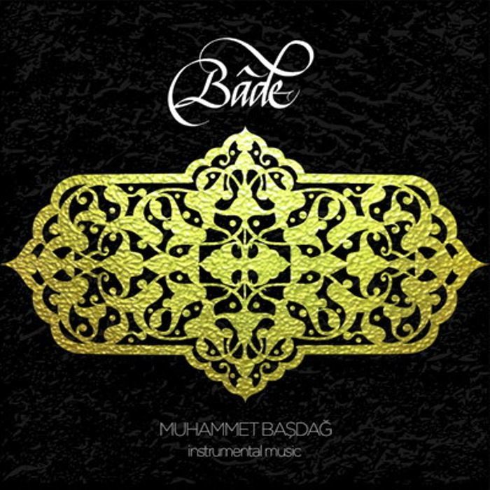 MUHAMMET BAŞDAĞ – BADE