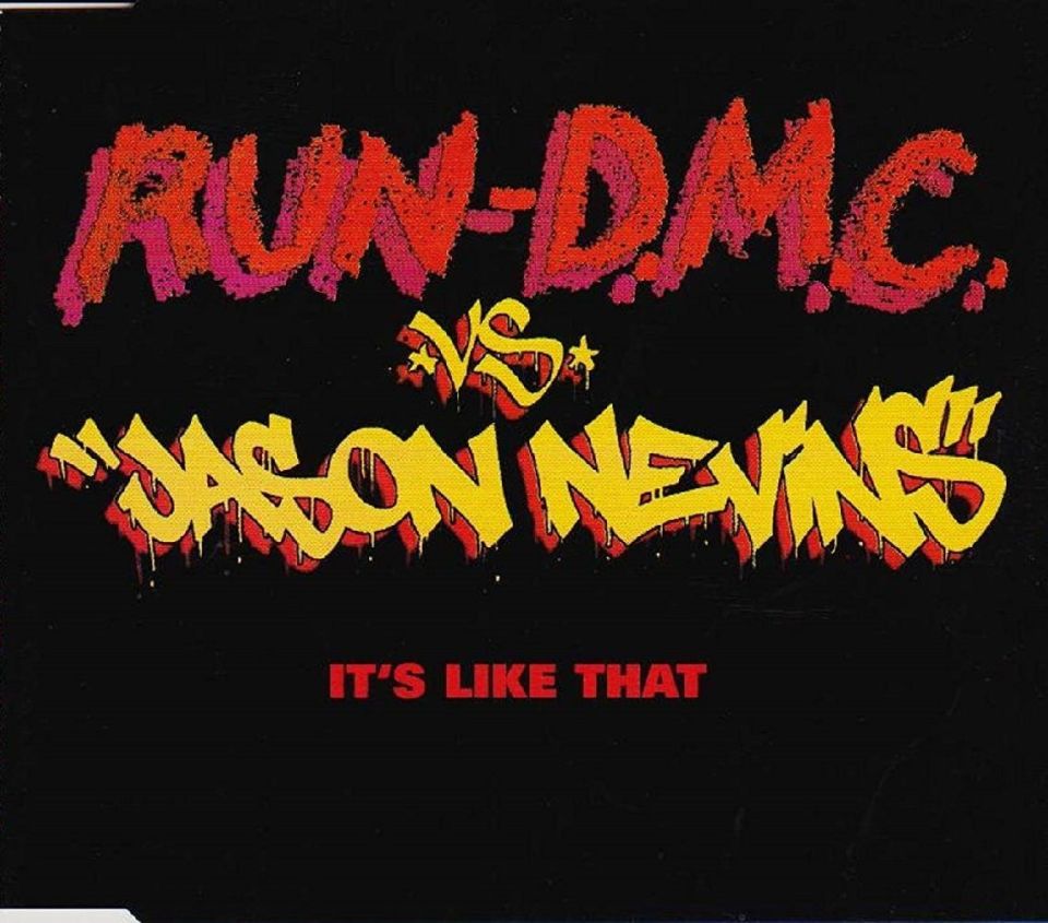 RUN D.M.C. VS. JASON NEVINS - IT'S LIKE THAT (1997)
