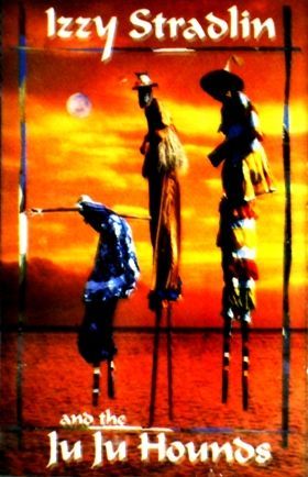 IZZY STRADLIN AND THE JU JU HOUNDS - IZZY STRADLIN AND THE JU JU HOUNDS