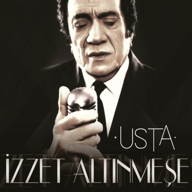 İZZET ALTINMEŞE - USTA