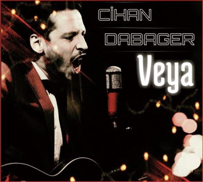CİHAN DABAGER - VEYA